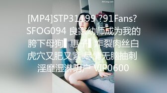 [MP4/1.69G][无水印]2023乐橙酒店偷拍精品超清媲美91情侣自拍视频质量的房间对白清晰