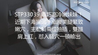 原创视频，022母狗，今天小操一下，已三通.