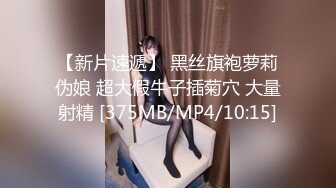 [MP4/1.25G]2023-7-28流出酒店偷拍 学生情侣 极品巨屌学生色魔初具形态妹子说屌大塞不进去