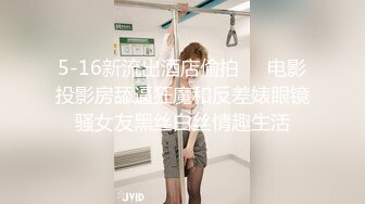 自拍系列（女方本人不希望露脸均剪辑）