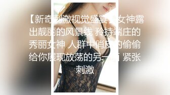 素人投稿#「物业护士」16257c刚下班换的护士，衣服都还没有就来了，很自动的跪下开始口交。