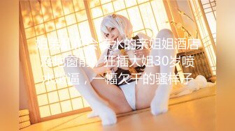 ✿白嫩美少女✿极品00后小仙女【糖糖美少女】合集，娇小可爱粉嫩无毛小嫩逼 活力四射，纤纤美腿玲珑身段 私拍福利