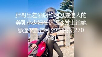 新流出大学城附近酒店偷拍❤️学生情侣外表诗文的反差婊眼镜学妹拔下男友裤子挑逗求草