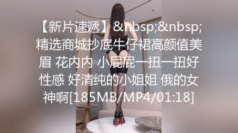 婚纱店操萝莉音小妹,休学大学生眼镜妹返场