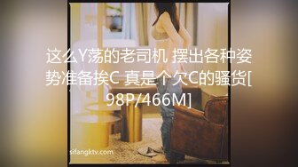 湖南长沙小骚妹- 身材发育的好正点，好喜欢这妹子的身材，自慰、撒尿！