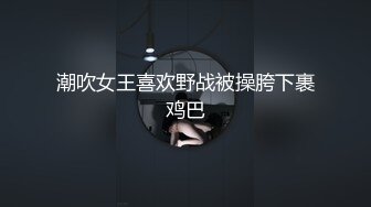 【自整理】和狂野女友在森林里打野炮，女友的大屁股让我饥渴难耐！【189V】 (118)