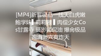 98年妹子喜欢自拍 自己自慰解决不了吃鸡巴上位自己开始动