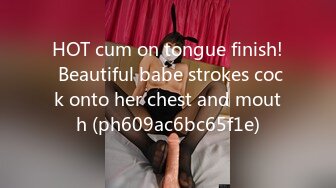 HOT cum on tongue finish! Beautiful babe strokes cock onto her chest and mouth (ph609ac6bc65f1e)