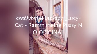 cws9v6vt4k0u3dzyf_Lucy-Cat - Ramm meine Pussy NO ORIGINAL