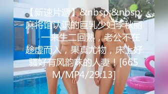 [MP4/738M]9/8最新 放暑假和00后小女友完美露脸各种姿势啪啪啪VIP1196