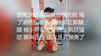 良家人妻出轨，【推油少年】，给老公戴绿帽的一天，先来一炮再按摩，大奶子水汪汪的骚逼！