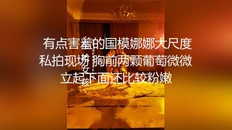 【良家故事】偷拍.网交新认识中年妇女，女的有打开心防慢慢能接受男主，第一次出轨1